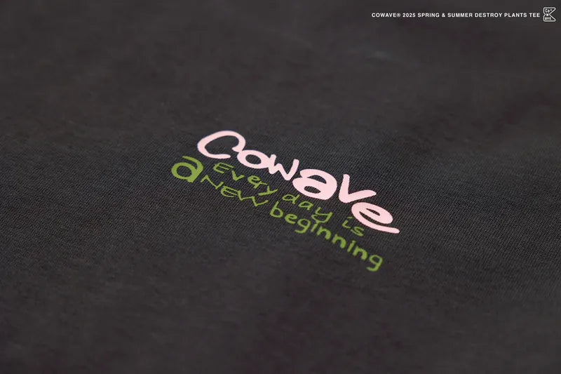 COWAVE 2025 Spring & Summer Destroy Plants Tee