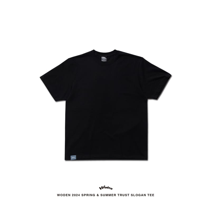 WODEN 2024 Spring & Summer 004 Trust Slogan Tee