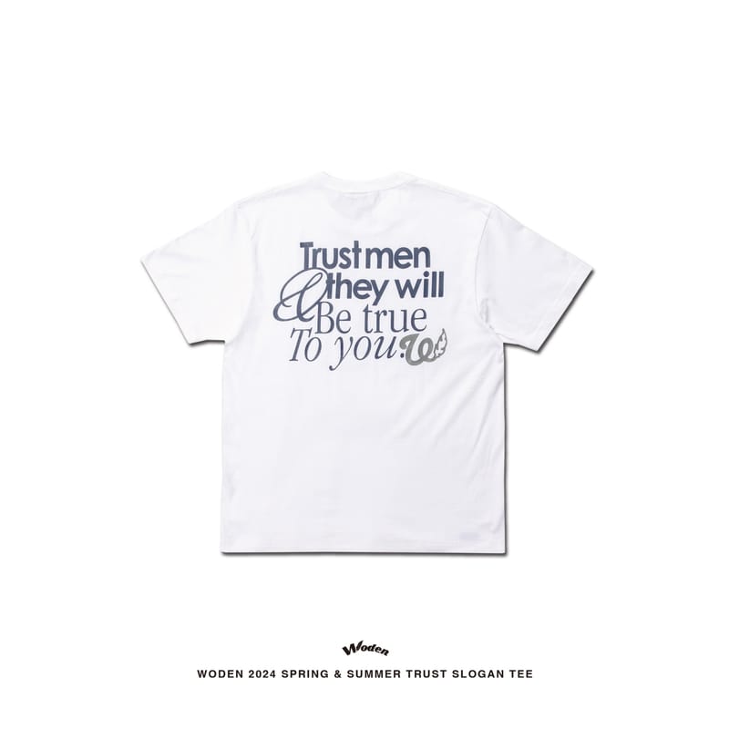 WODEN 2024 Spring & Summer 004 Trust Slogan Tee