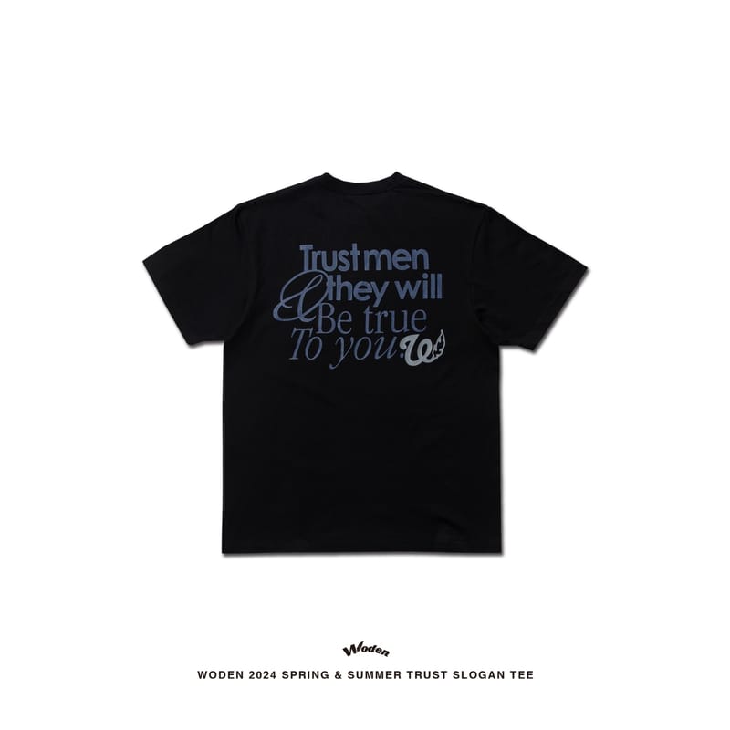 WODEN 2024 Spring & Summer 004 Trust Slogan Tee