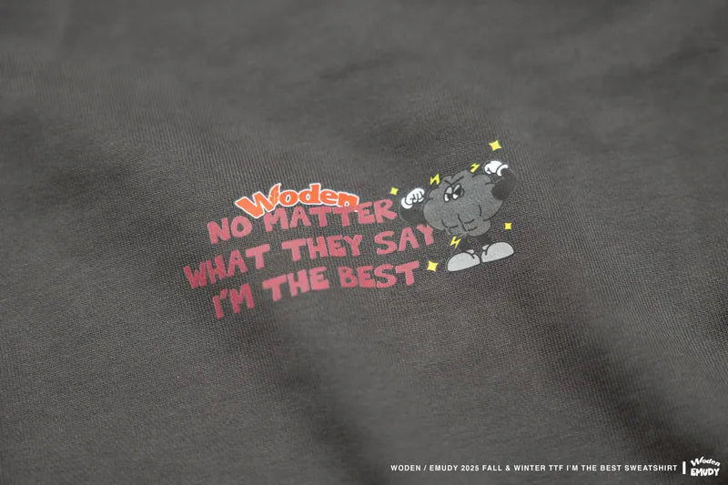 WODEN / EMUDY 2025 Fall & Winter 012 TTF I’M THE BEST Sweatshirt