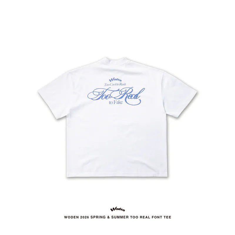 WODEN 2026 Spring & Summer 001 Too Real Font Tee
