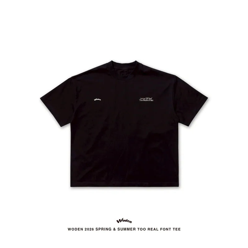 WODEN 2026 Spring & Summer 001 Too Real Font Tee