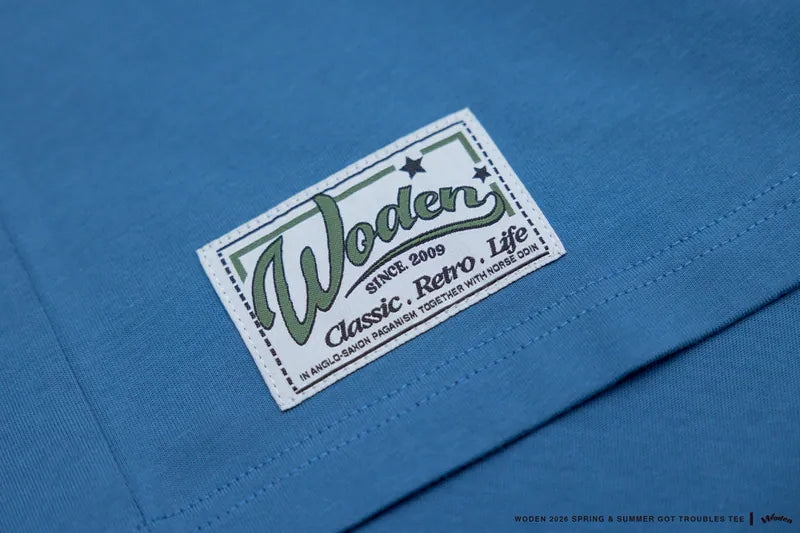 WODEN 2026 Spring & Summer 033 Got Troubles Tee