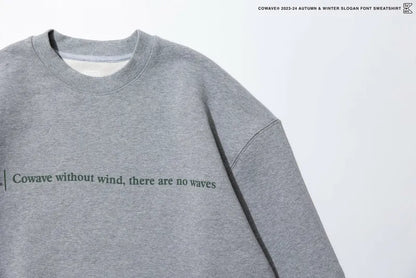 Cowave 2023-24 Fall & Winter Slogan font Sweatshirt